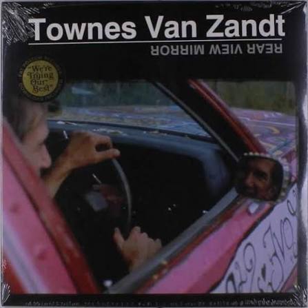 Townes Van Zandt - Rear View Mirror